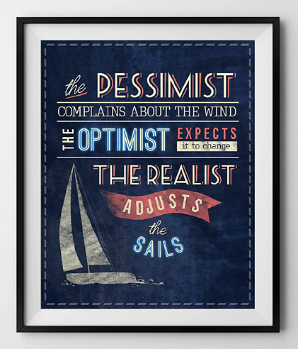William Arthur Ward - Pessimist Optimist Realist