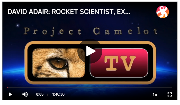 David Adair on Project Camelot May 2021