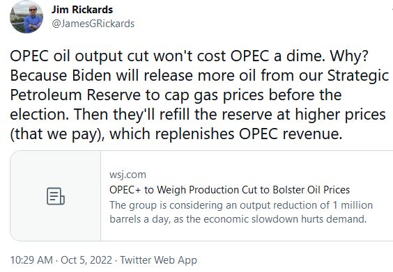 Jim Rickards Twitter on OPEC Cut and Biden SPR Drawdown