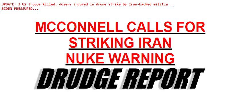Drudge Iran War - Nuke Warning Jan. 28, 2024